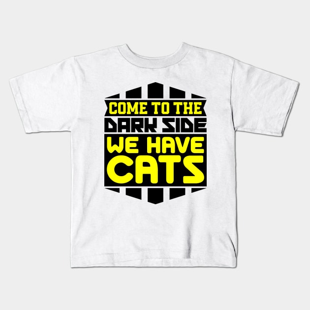 Come to the dark side we have cats Kids T-Shirt by colorsplash